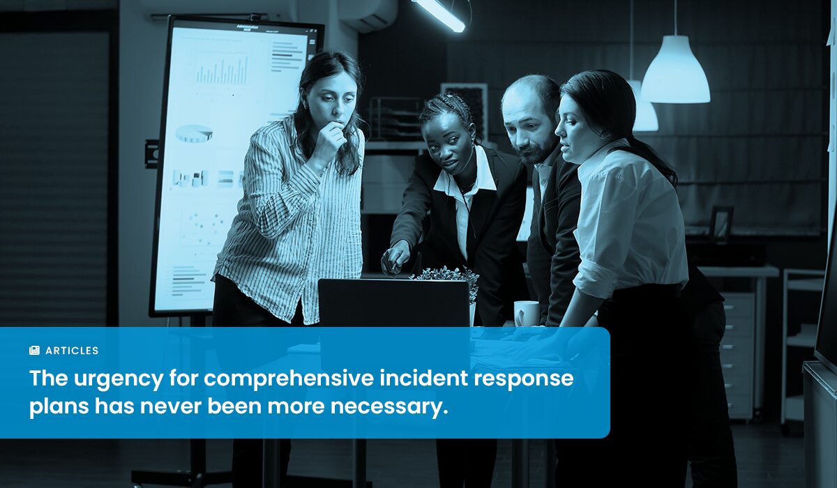From Crisis to Continuity: Understanding the Importance of IR, DR, and BCP