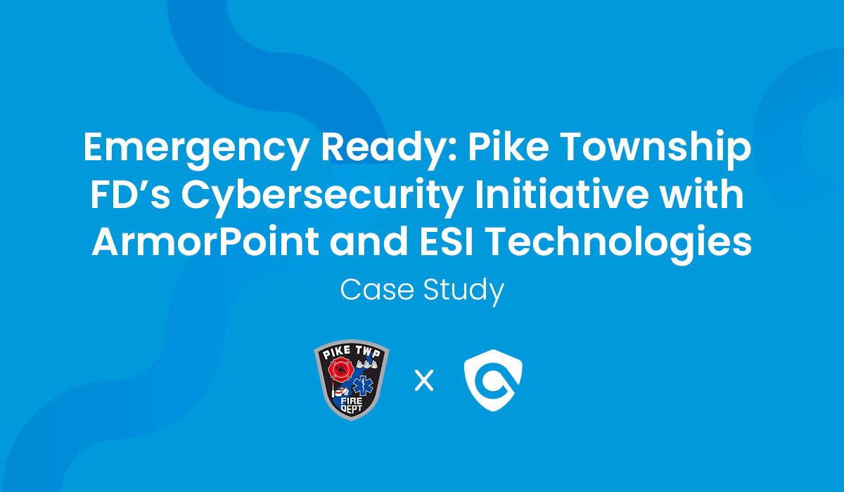 Emergency Ready: Pike Township Fire Department’s Cybersecurity Initiative