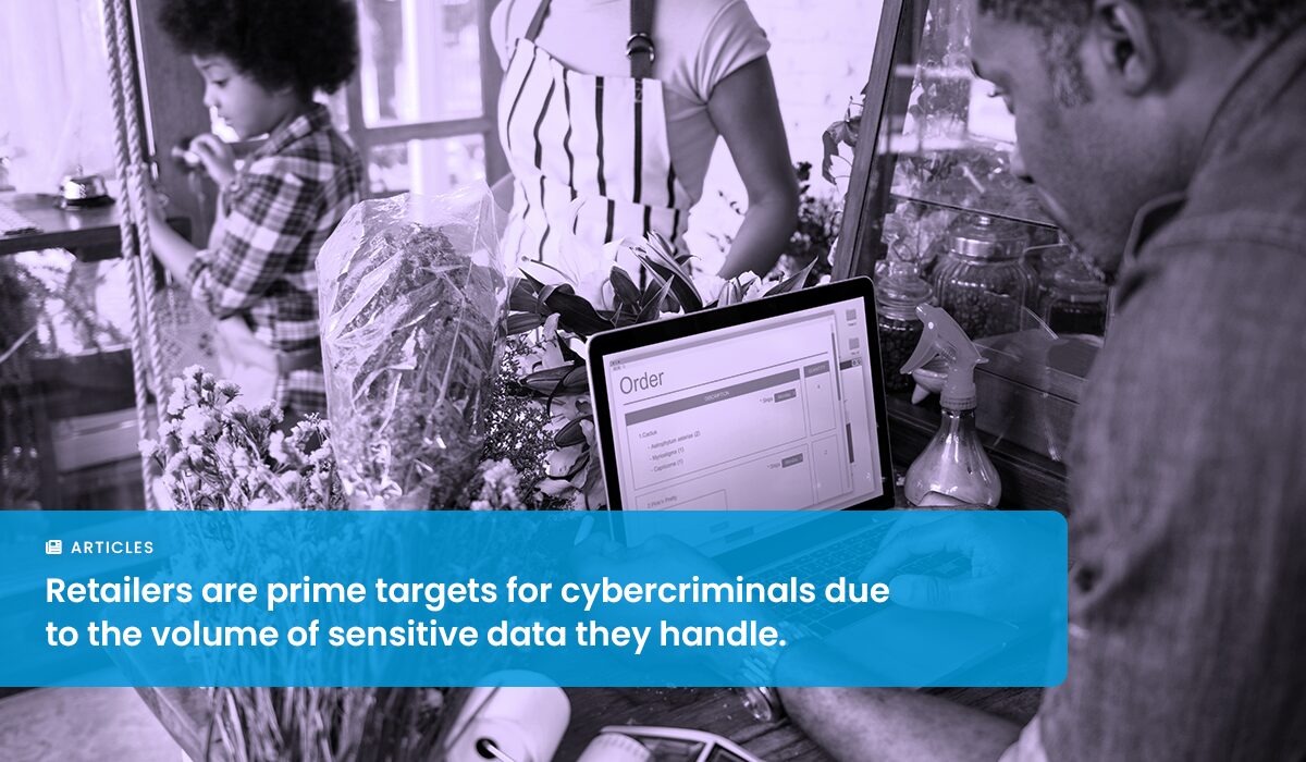 Top Cybersecurity Frameworks Impacting the Retail Industry