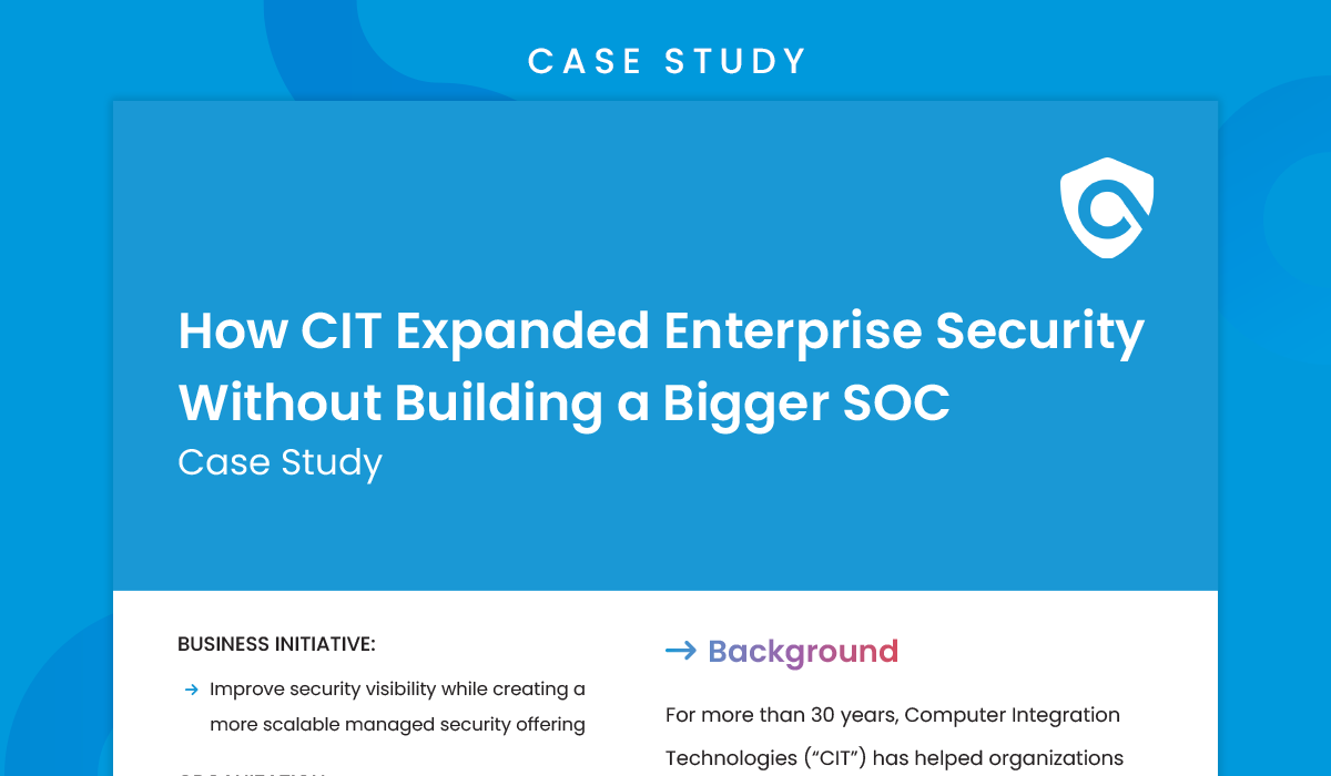How CIT expanded enterprise security services without building a bigger SOC.