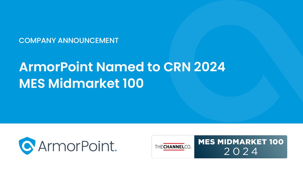 ArmorPoint Named to Prestigious MES Midmarket 100