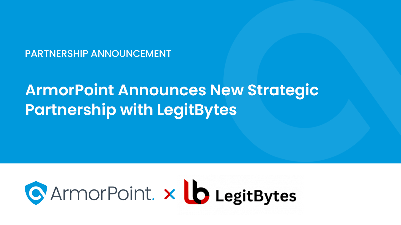 ArmorPoint Announces Partnership with LegitBytes